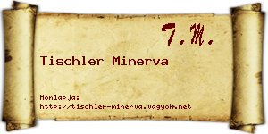 Tischler Minerva névjegykártya